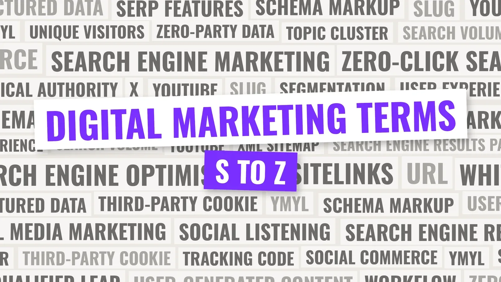Digital marketing glossary terms from S to Z, including search intent, technical SEO and zero-click search