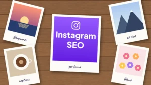 Instagram SEO: how to get found on Instagram and Google